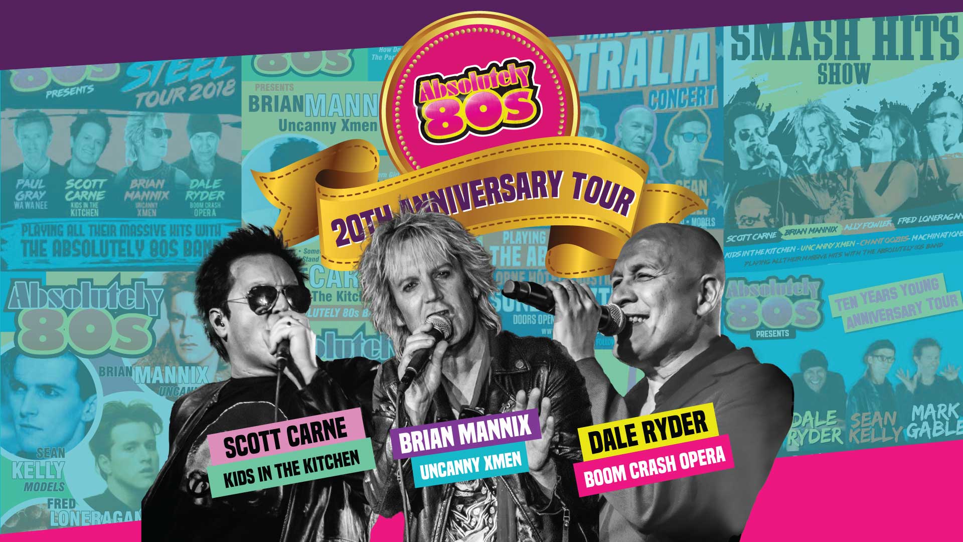 Absolutely 80s 20th Anniversary Tour starring Scott Carne, Brian Mannix, Dale Ryder.