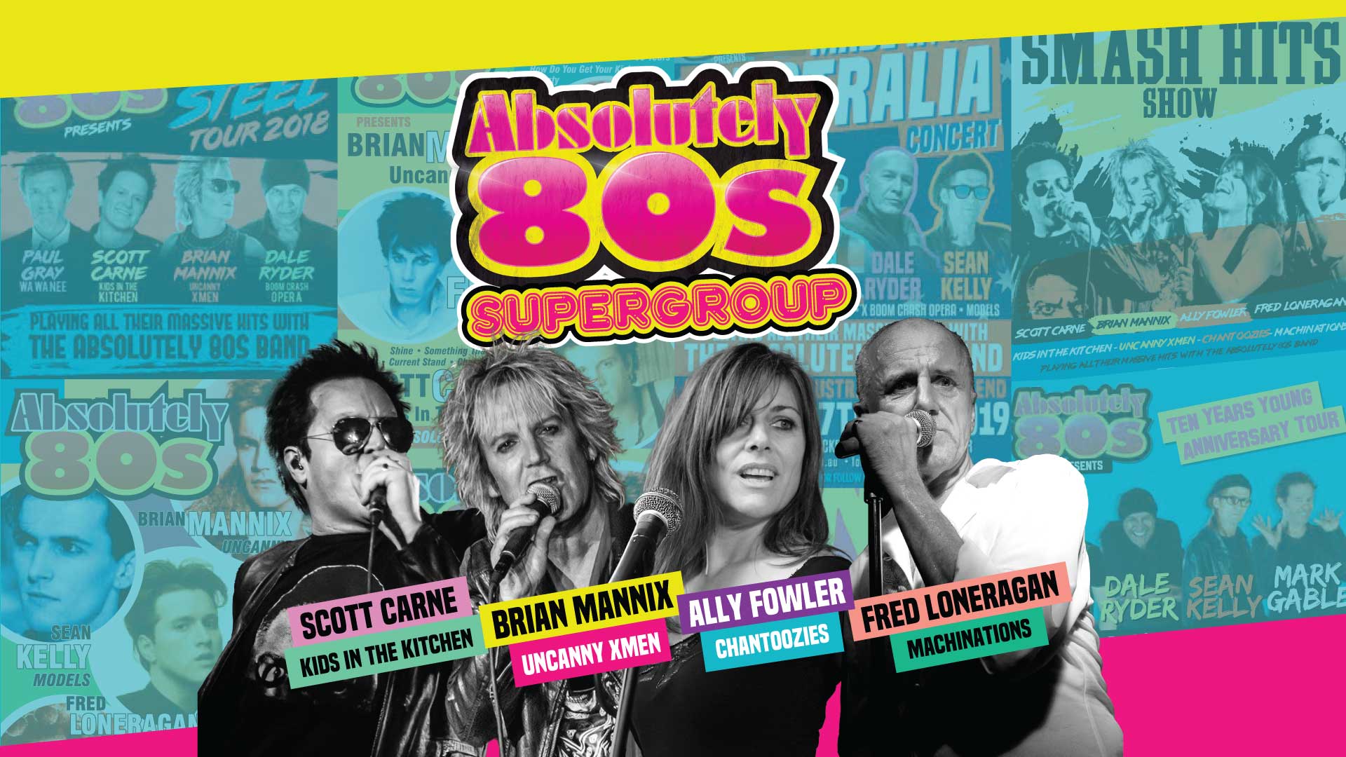 Absolutely 80s 20th Anniversary Tour starring Scott Carne, Brian Mannix, Ally Fowler and Fred Loneragan.