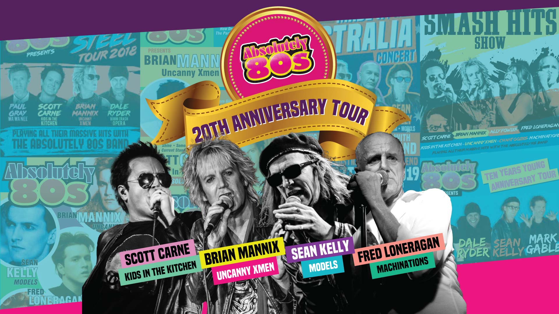 Absolutely 80s 20th Anniversary Tour starring Scott Carne, Brian Mannix, Sean Kelly and Fred Loneragan.