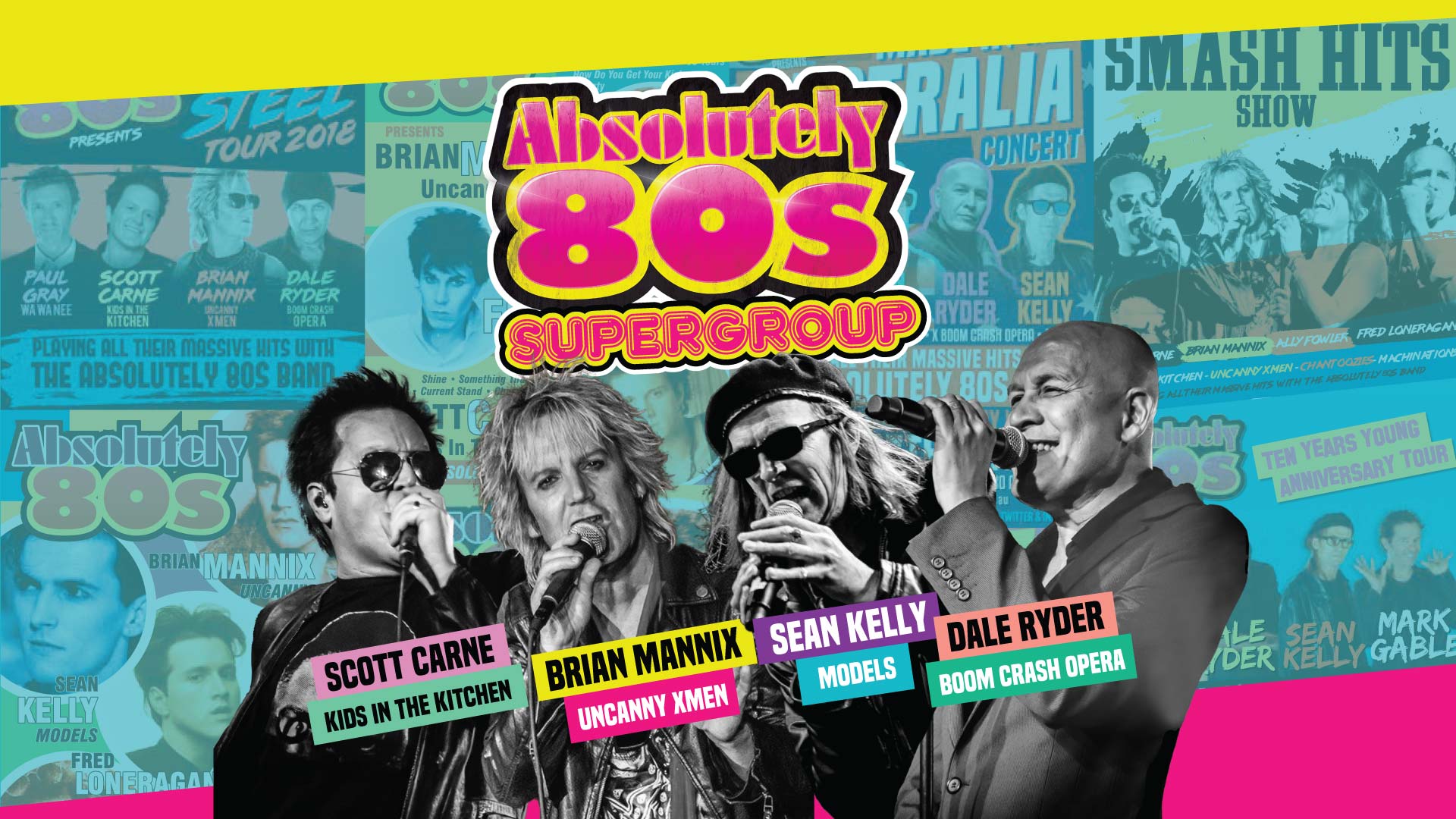 Absolutely 80s 20th Anniversary Tour starring Scott Carne, Brian Mannix, Sean Kelly and Dale Ryder.